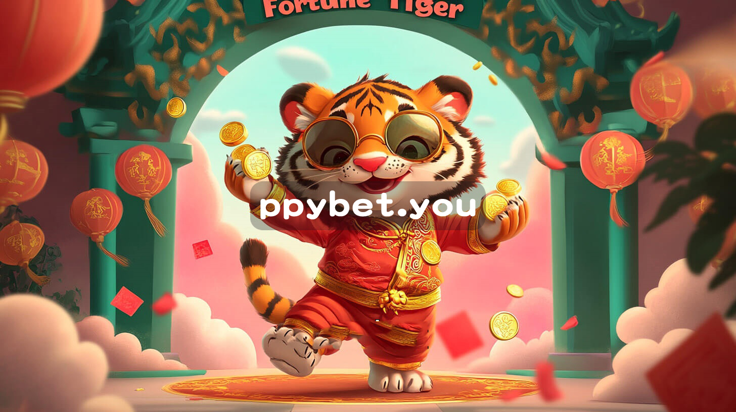 Fortune Tiger ppybet